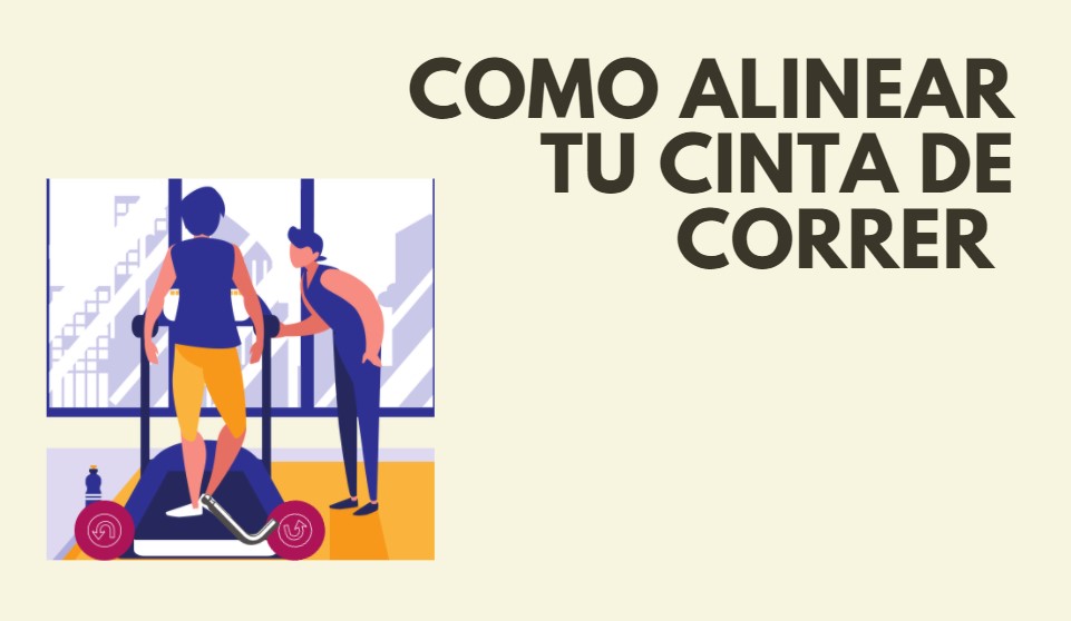 alinear cinta de correr